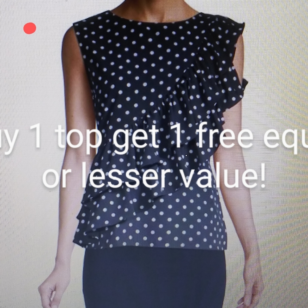 Buy 1 top get 1 free  equal or lesser
